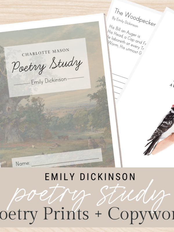 Poetry Study | Emily Dickinson | Charlotte Mason Poetry Study